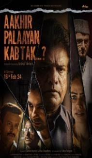 Aakhir Palaayan Kab Tak (2024) Hindi Movie Full Movie