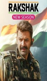 Rakshak Indias Braves (2024) Season 2 Hindi Web Series Full Movie