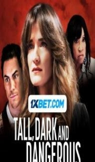 Tall Dark and Dangerous (2024) Hindi Dubbed Full Movie