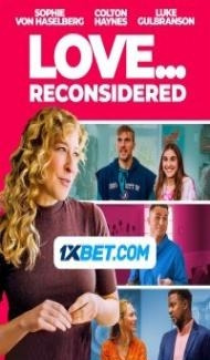 Love Reconsidered (2023) Hindi Dubbed Full Movie
