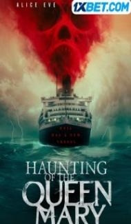Haunting of The Queen Mary (2023) Hindi Dubbed Full Movie