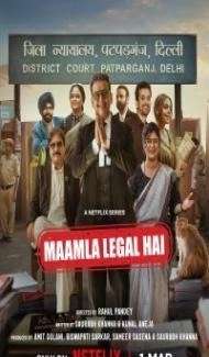 Maamla Legal Hai (2024) Season 1 Hindi Web Series Full Movie