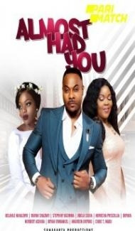 Almost Had You (2021) Hindi Dubbed Full Movie
