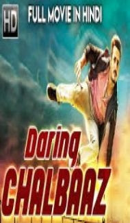 Daring Chalbaaz (2018) Hindi Dubbed South Indian Movie Full Movie