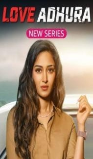 Love Adhura (2024) Season 1 Hindi Web Series Full Movie
