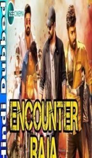 Encounter Raja (2018) Hindi Dubbed South Indian Movie Full Movie