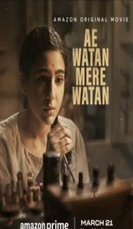 Ae Watan Mere Watan (2024) Hindi Movie Full Movie