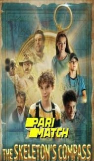 The Skeletons Compass (2022) Hindi Dubbed Full Movie