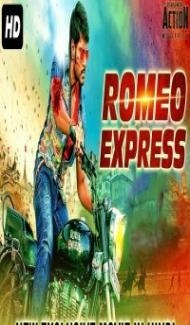 Romeo Express (2018) South Indian Hindi Dubbed Movie Full Movie