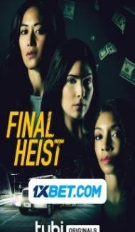 Final Heist (2024) Hindi Dubbed Full Movie
