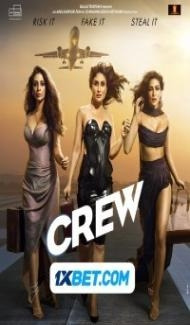 Crew (2024) Hindi Movie Full Movie