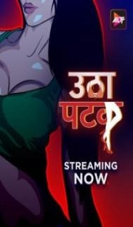 Utha Patak (2024) Season 1 Hindi Web Series Full Movie