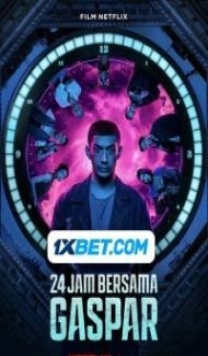24 Hours with Gaspar (2024) Hindi Dubbed Full Movie