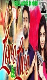 Love And Live (2019) South Indian Hindi Dubbed Movie Full Movie