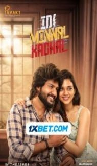 Idi Minnal Kadhal (2024) South Indian Hindi Dubbed Movie Full Movie