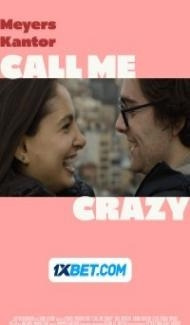 Call Me Crazy (2022) Hindi Dubbed Full Movie