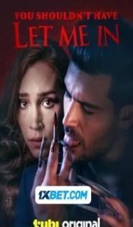 You Shouldnt Have Let Me In (2024) Hindi Dubbed Full Movie