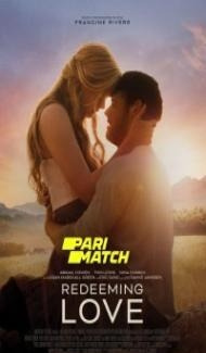 Redeeming Love (2022) Hindi Dubbed Full Movie