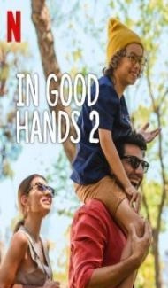 In Good Hands 2 (2024) Hindi Dubbed Full Movie