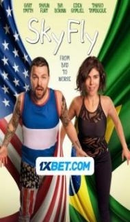 SkyFly (2024) Hindi Dubbed Full Movie