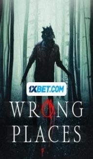 Wrong Places (2024) Hindi Dubbed Full Movie