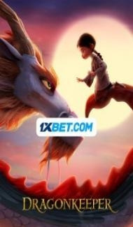 Dragonkeeper (2024) Hindi Dubbed Full Movie