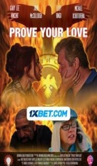 Prove Your Love (2024) Hindi Dubbed Full Movie