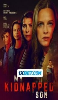 Have You Seen My Son (2024) Hindi Dubbed Full Movie
