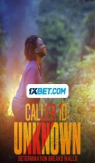 Caller ID: Unknown (2024) Hindi Dubbed Full Movie