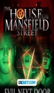 The House on Mansfield Street II: Evil Next Door (2024) Hindi Dubbed Full Movie