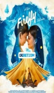 Firefly (2024) Hindi Dubbed Full Movie