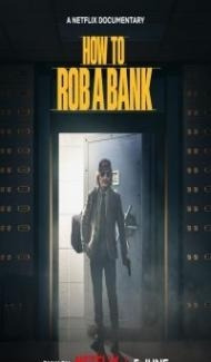 How to Rob a Bank (2024) Hindi Dubbed Full Movie