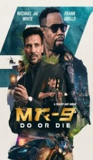 MR-9: Do or Die (2023) Hindi Dubbed Full Movie