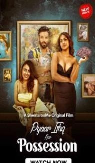 Pyaar Ishq aur Possession (2024) Hindi Movie Full Movie