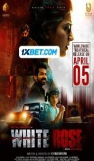 White Rose (2024) South Indian Hindi Dubbed Movie Full Movie