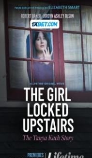 The Girl Locked Upstairs The Tanya Kach Story (2024) Hindi Dubbed Full Movie