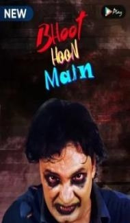 Bhoot Hoon Main (2021) Web Series Full Movie