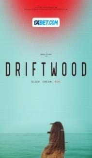 Driftwood (2024) Hindi Dubbed Full Movie