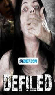 Defiled (2024) Hindi Dubbed Full Movie