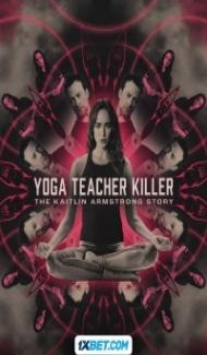 Yoga Teacher Killer The Kaitlin Armstrong Story (2024) Hindi Dubbed Full Movie