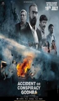 Accident or Conspiracy: Godhra (2024) Hindi Movie Full Movie