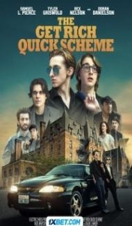 The Get Rich Quick Scheme (2024) Hindi Dubbed Full Movie