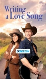Writing a Love Song (2024) Hindi Dubbed Full Movie