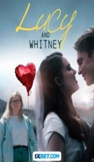 Lucy and Whitney (2024) Hindi Dubbed Full Movie