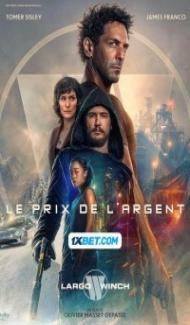 Largo Winch Le prix de largent (2024) Hindi Dubbed Full Movie