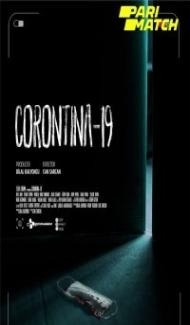 Corontina 19 (2020) Hindi Dubbed Full Movie