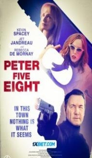 Peter Five Eight (2024) Hindi Dubbed Full Movie