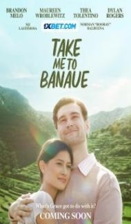 Take Me to Banaue (2024) Hindi Dubbed Full Movie