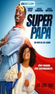 Super papa (2024) Hindi Dubbed Full Movie