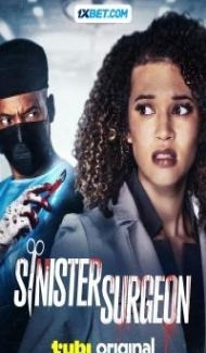 Sinister Surgeon (2024) Hindi Dubbed Full Movie